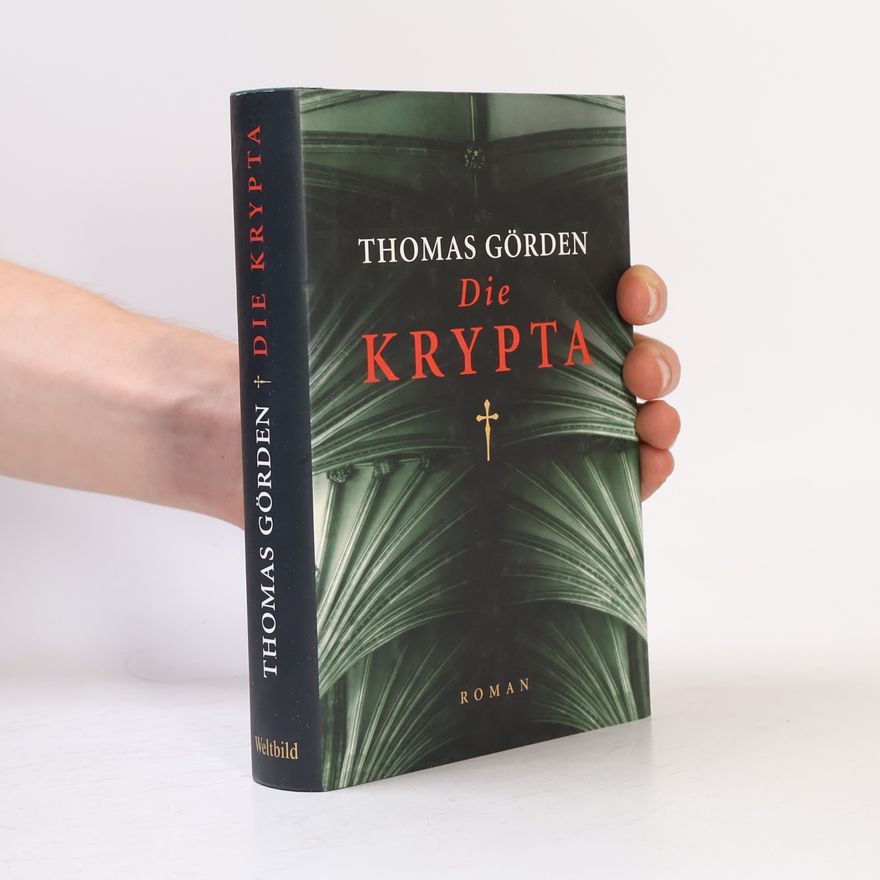 Thomas Görden Die Krypta