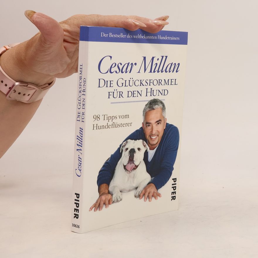 Cesar Millan Die Glücksformel für den Hund