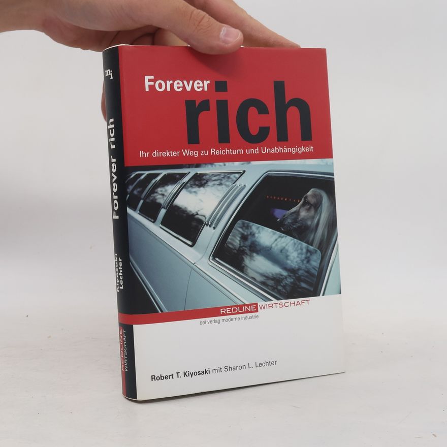 Robert Kiyosaki Forever rich