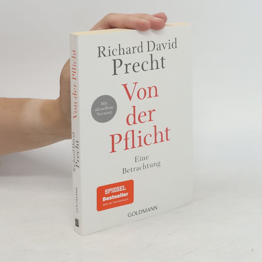 Richard David Precht Von der Pflicht
