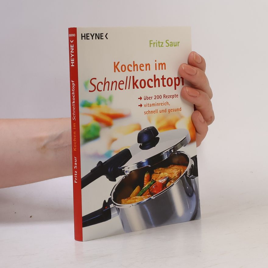 Fritz Saur Kochen im Schnellkochtopf