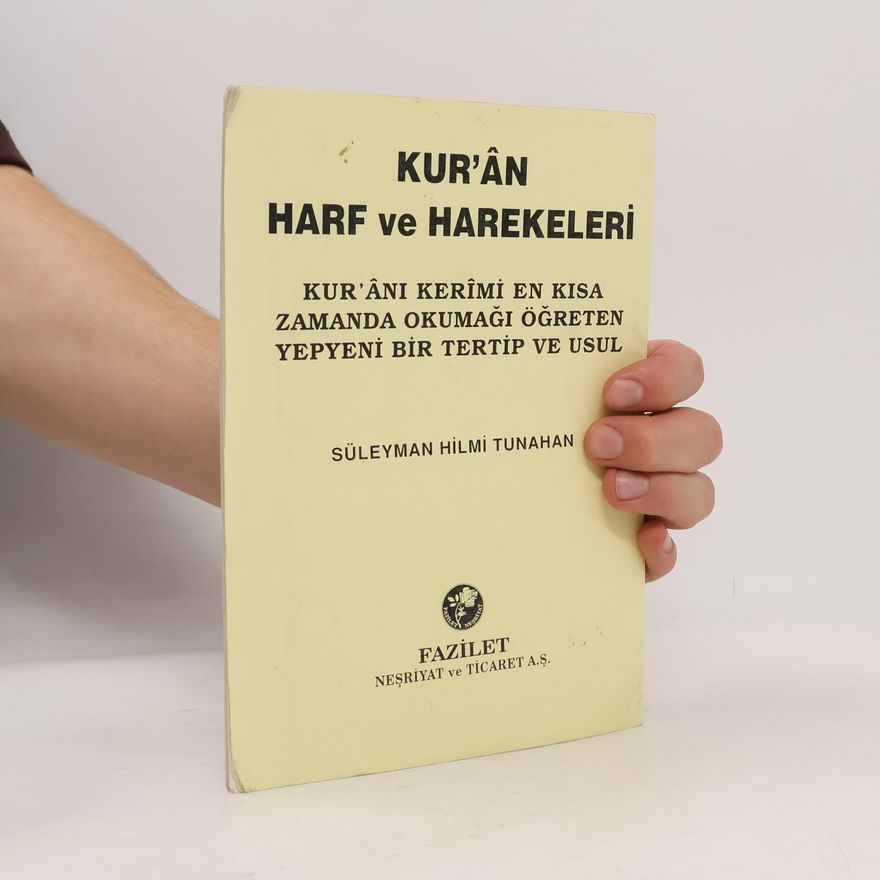 Süleyman Hilmi Tunahan Kur’ân Harf ve Harekeleri