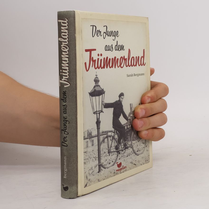 Sarah Bergmann Der Junge aus dem Trümmerland