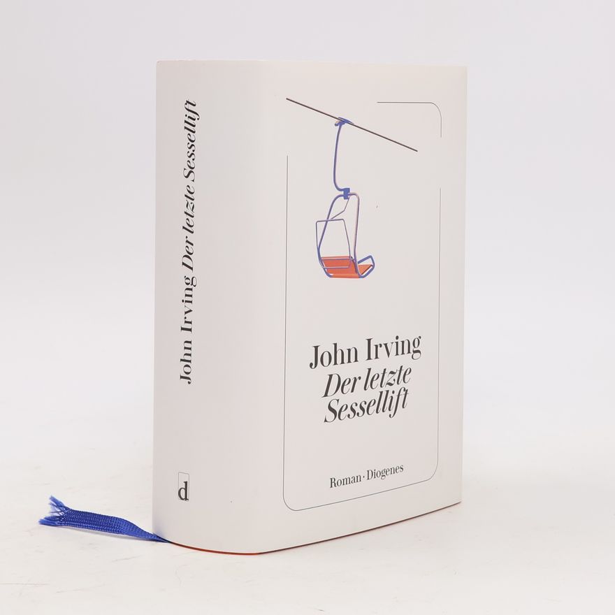 John Irving Der letzte Sessellift