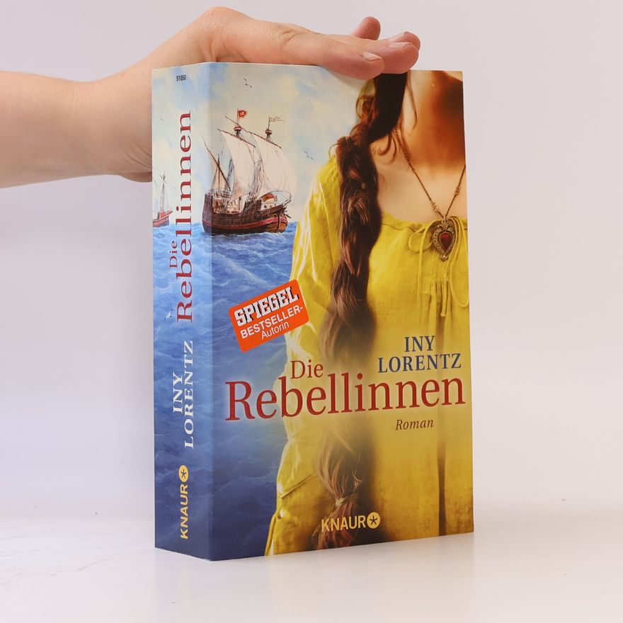 Iny Lorentz Die Rebellinnen