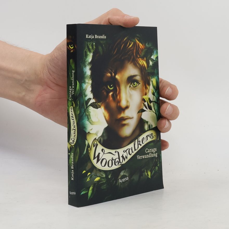 Katja Brandis Woodwalkers. Carags Verwandlung