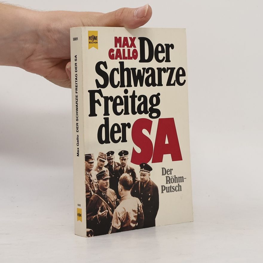 Max Gallo Der schwarze Freitag der SA