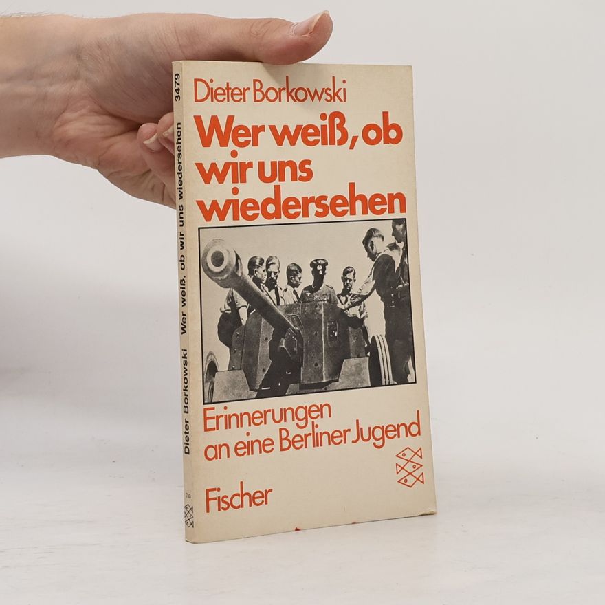 Dieter Borkowski Wer weiss, ob wir uns wiedersehen