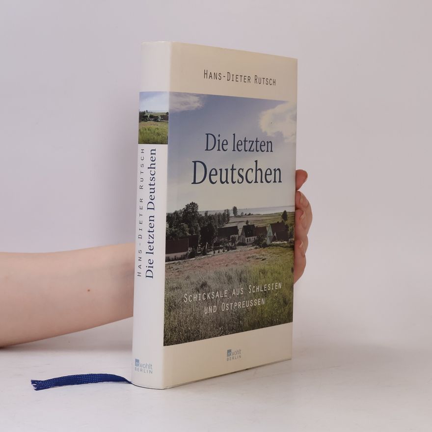 Hans-Dieter Rutsch Die letzten Deutschen