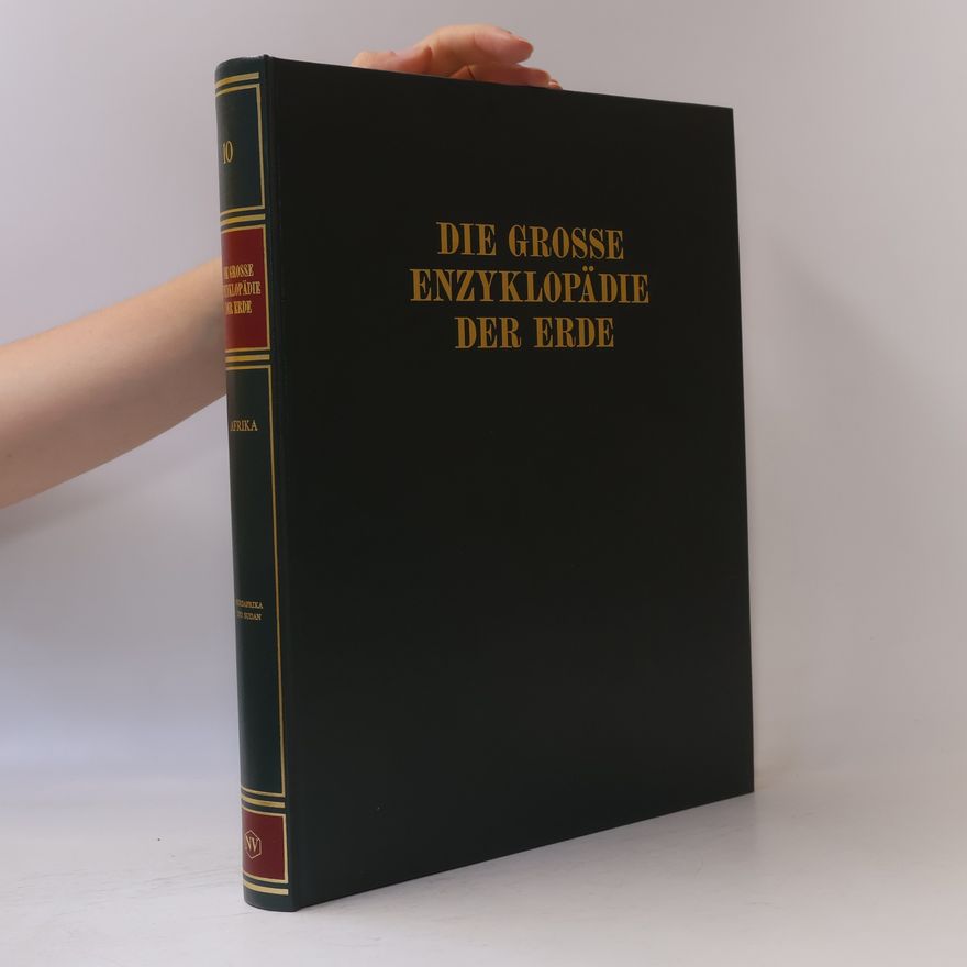Kolektiv autorů Die grosse Enzyklopädie der Erde 10. Afrika