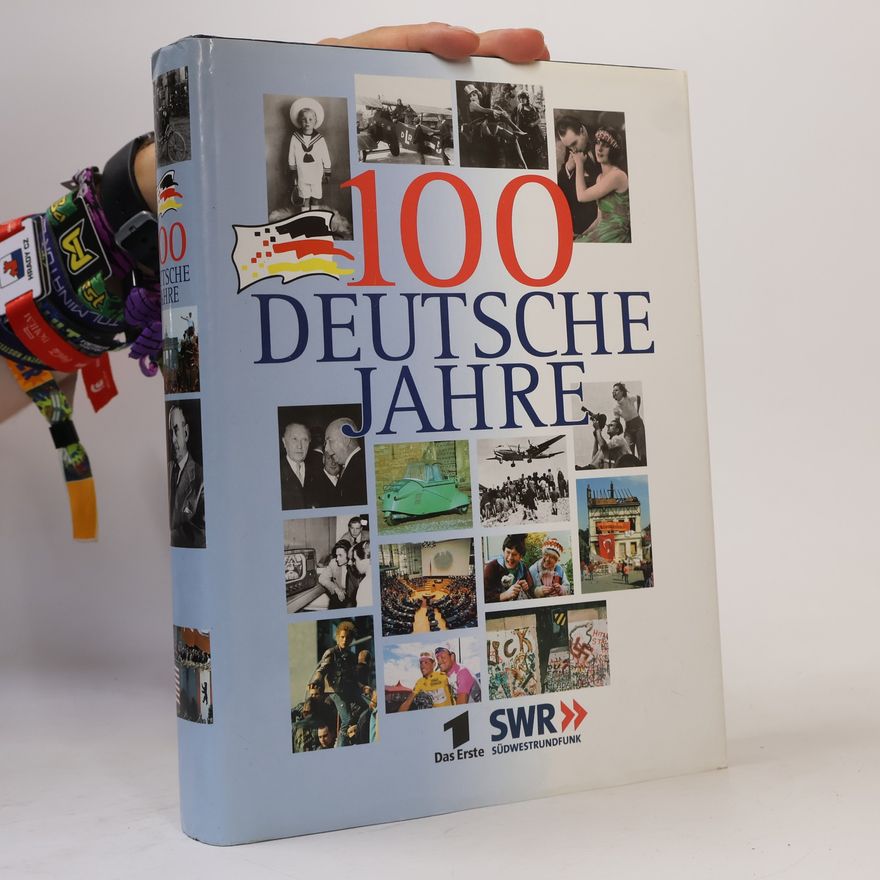 Autorenkollektiv 100 Deutsche Jahre