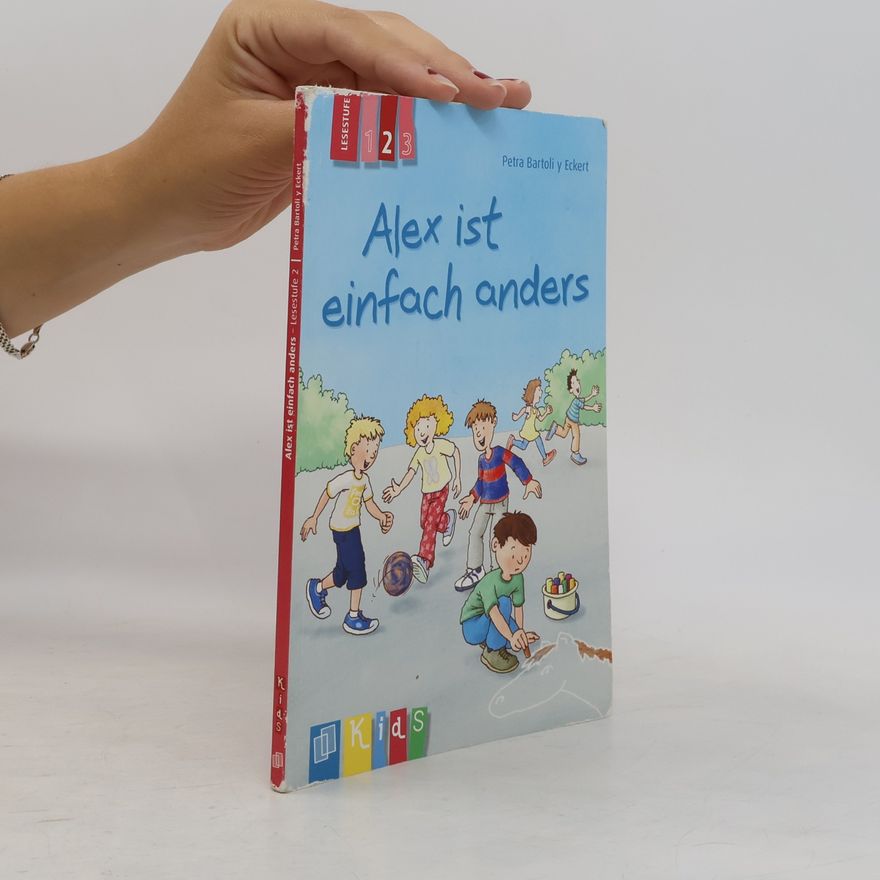 Petra Bartoli y. Eckert Alex ist einfach anders - Lesestufe 2
