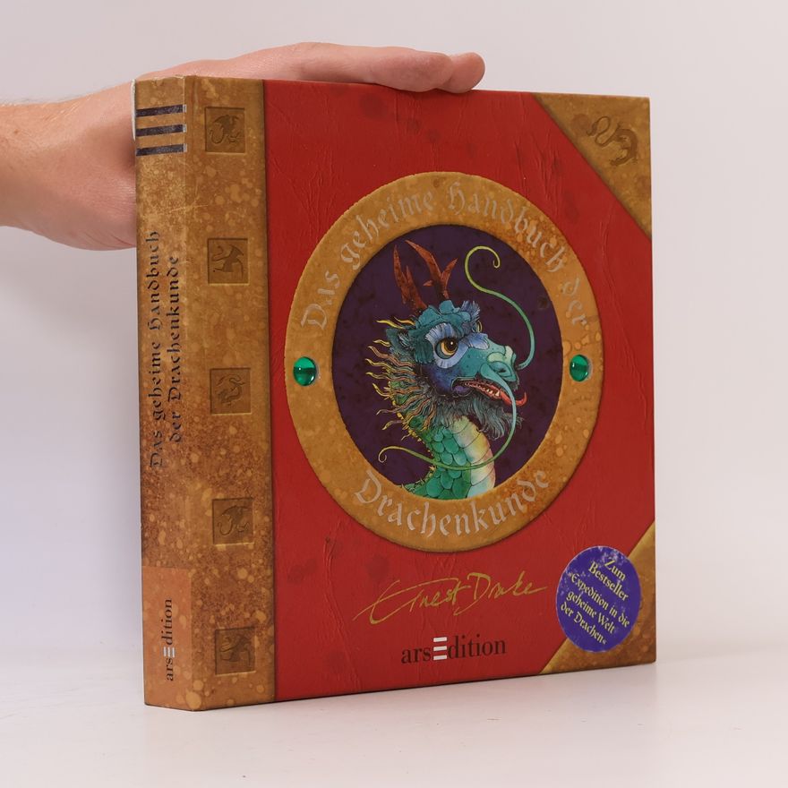 Dugald A. Steer Dr. Ernest Drakes Handbuch der Drachenkunde