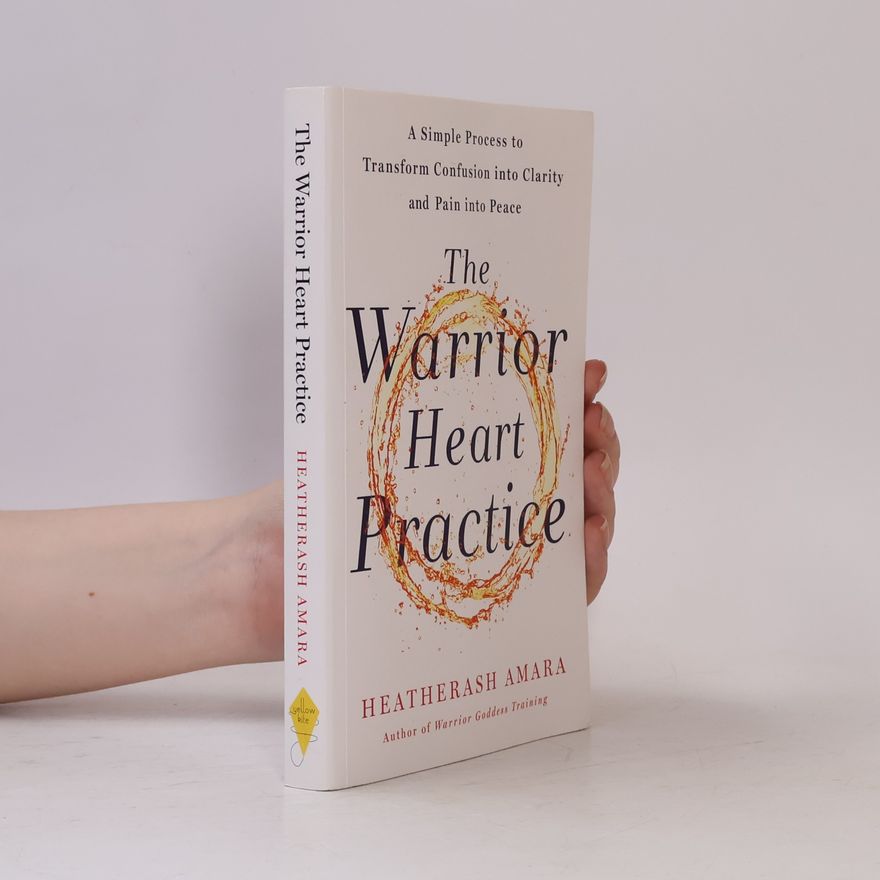 Amara Heatherash The Warrior Heart Practice