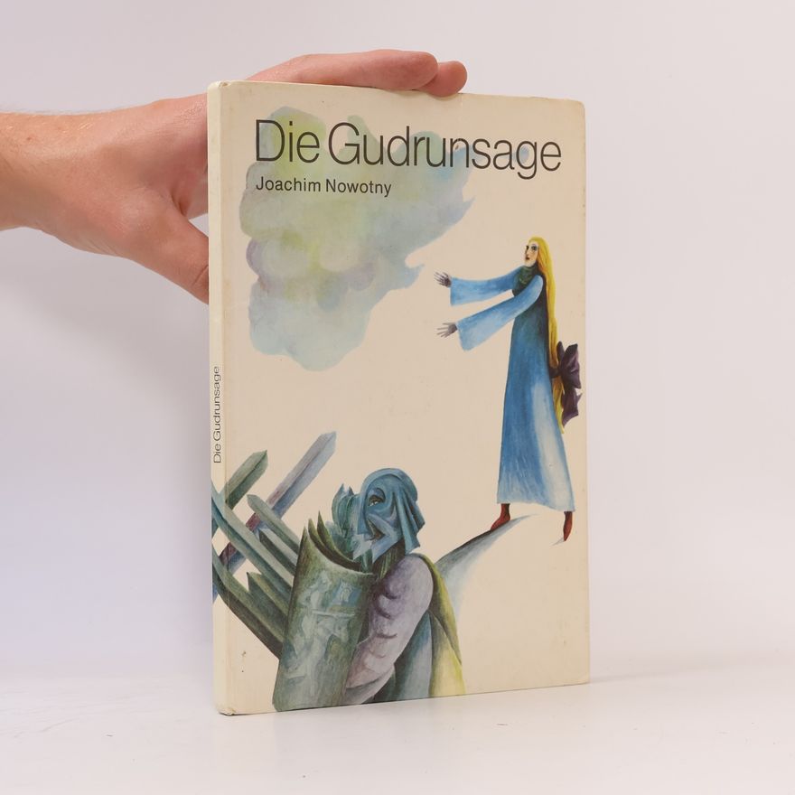 Joachim Nowotny Die Gudrunsage