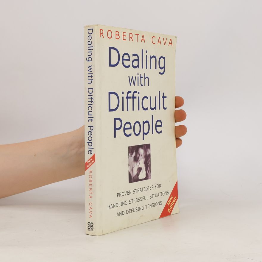 Roberta Cava Dealing with Difficult People
