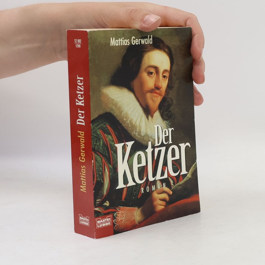 Mattias Gerwald Der Ketzer
