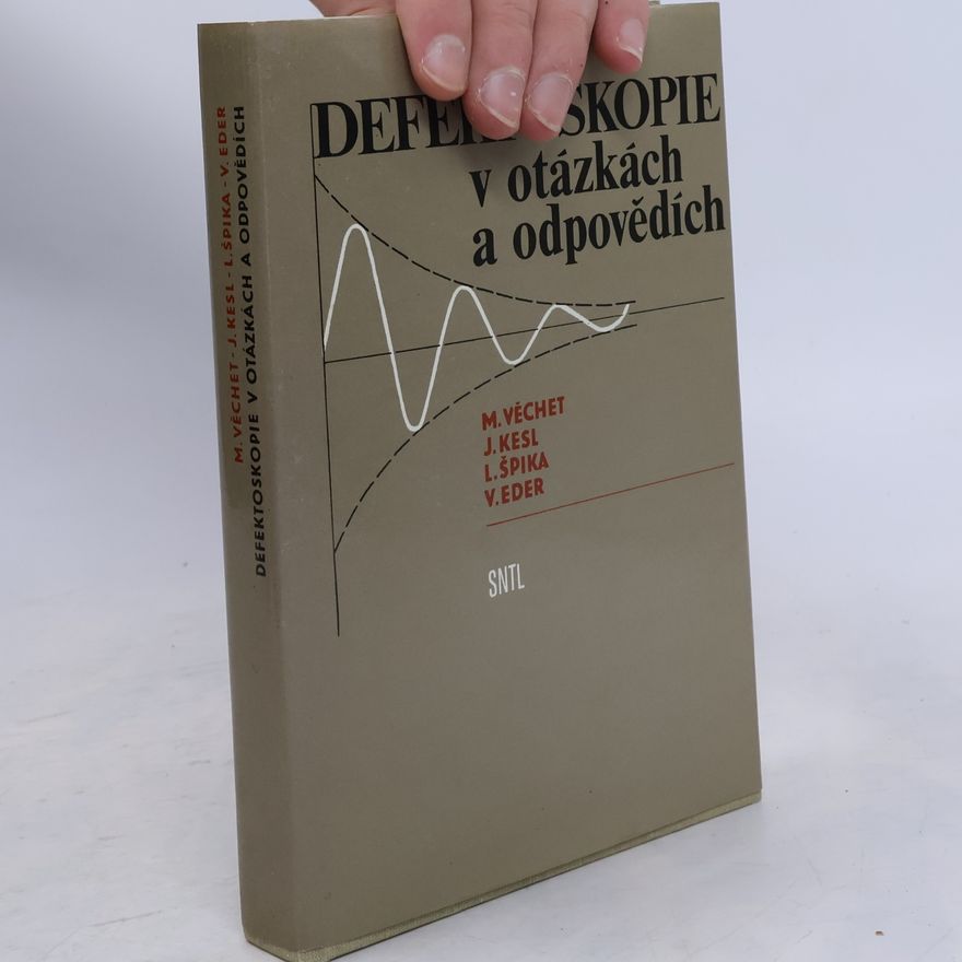 Kolektiv autorů Defektoskopie v otázkách a odpovědích