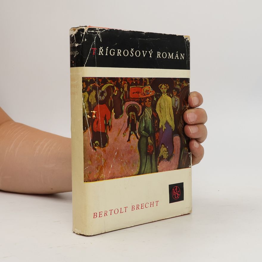 Bertolt Brecht Třígrošový román