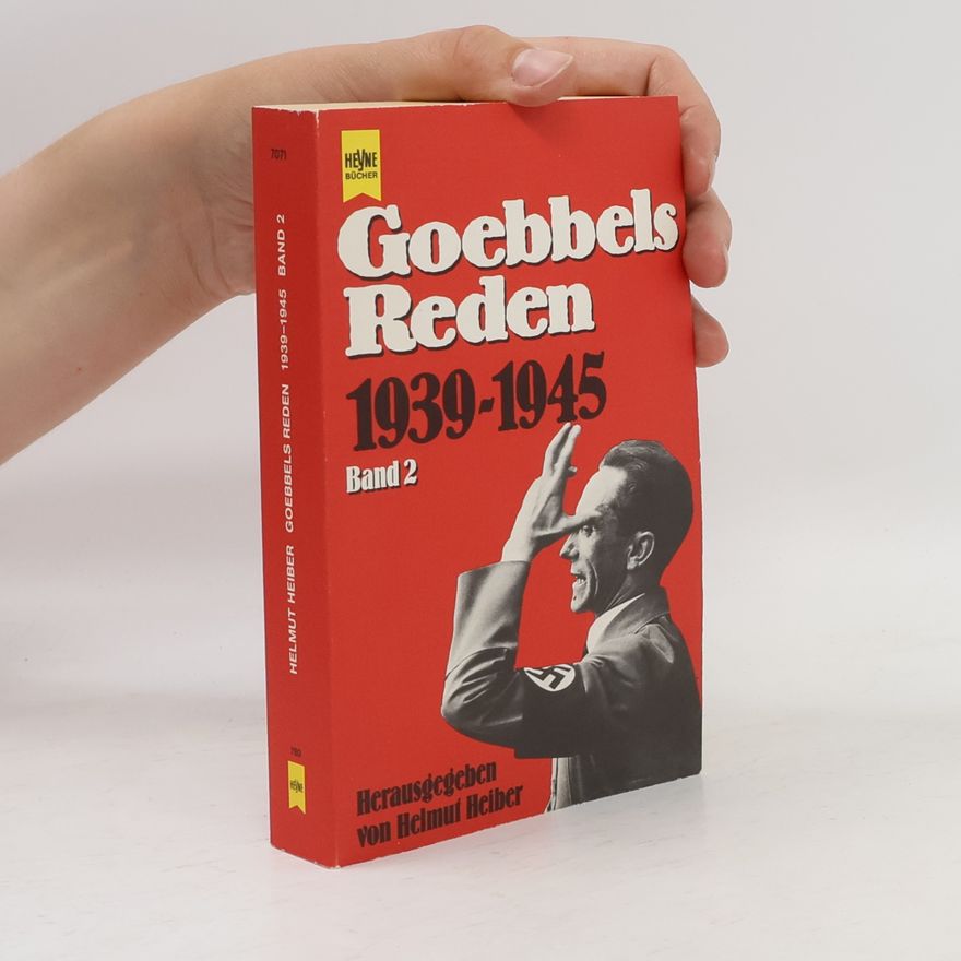 Helmut Heiber Goebbels Reden 1939-1945 Band 2