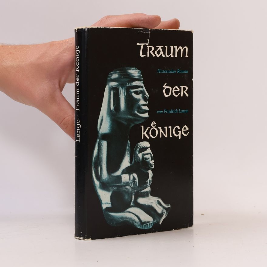 Friedrich Lange Traum der Könige