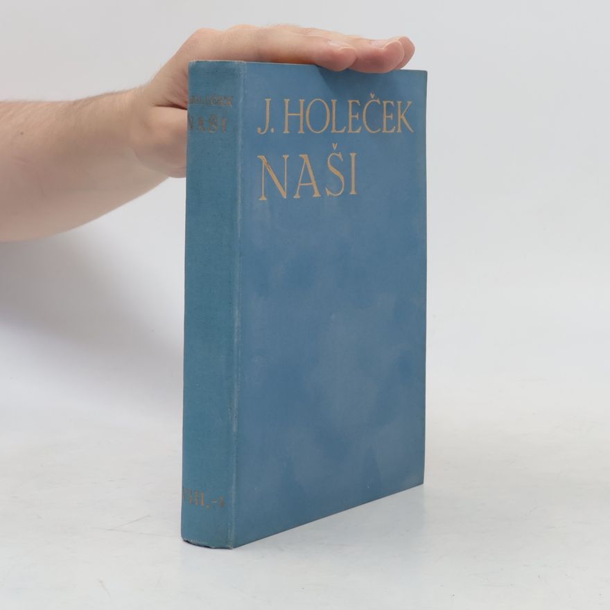 Josef Holeček Naši VIII. Emissaři I