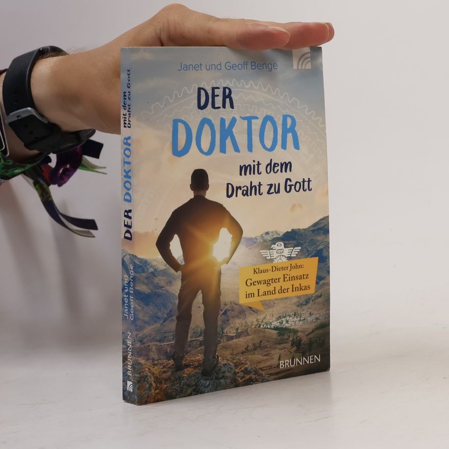 Geoff Benge Der Doktor mit dem Draht zu Gott