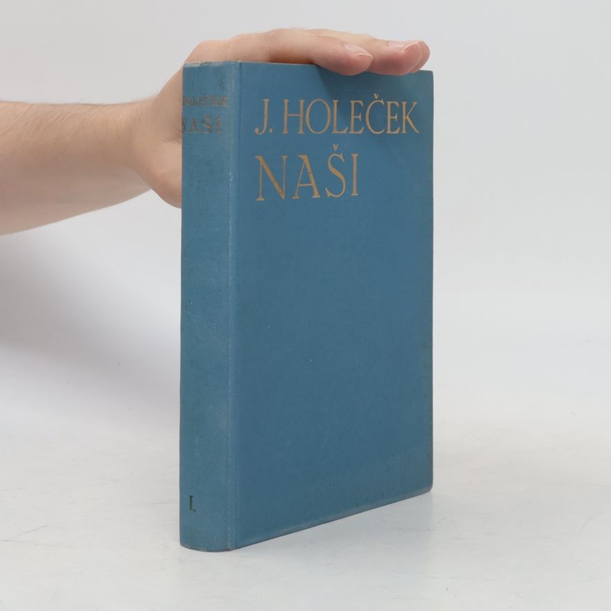 Josef Holeček Naši I