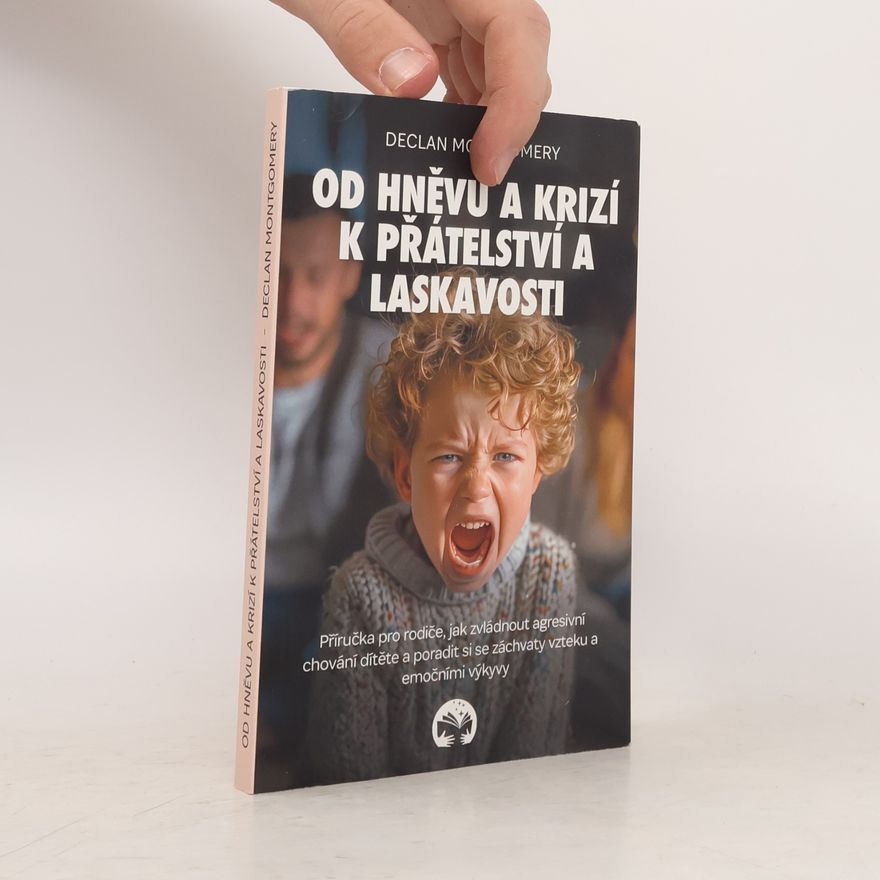 Declan Montgomery Od hněvu a krizí k přátelství a laskavosti