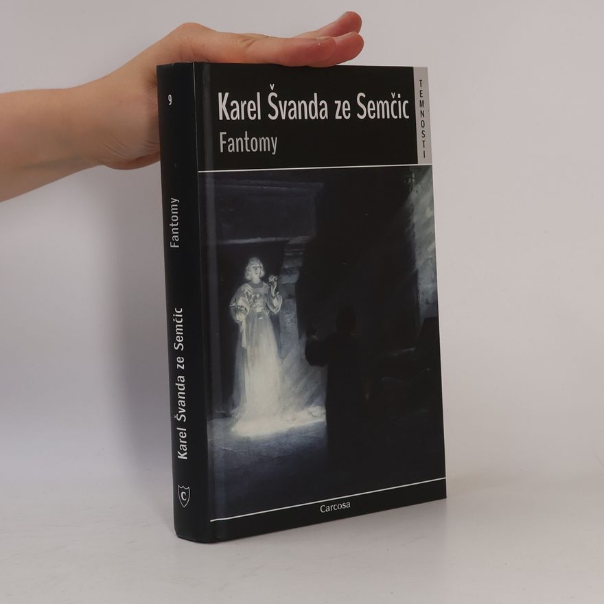 Karel Švanda ze Semčic Fantomy