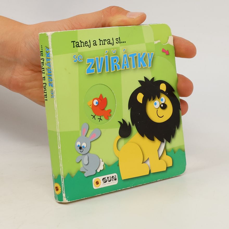Nakladatelství SUN s.r.o Tahej a Hraj si se ZVÍŘÁTKY