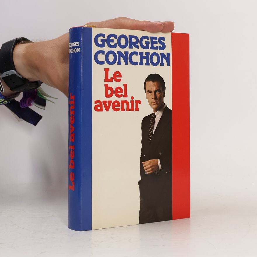 Georges Conchon Bel avenir