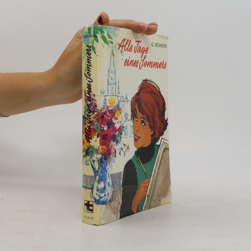 Gwendolyn Bowers Alle Tage eines Sommers