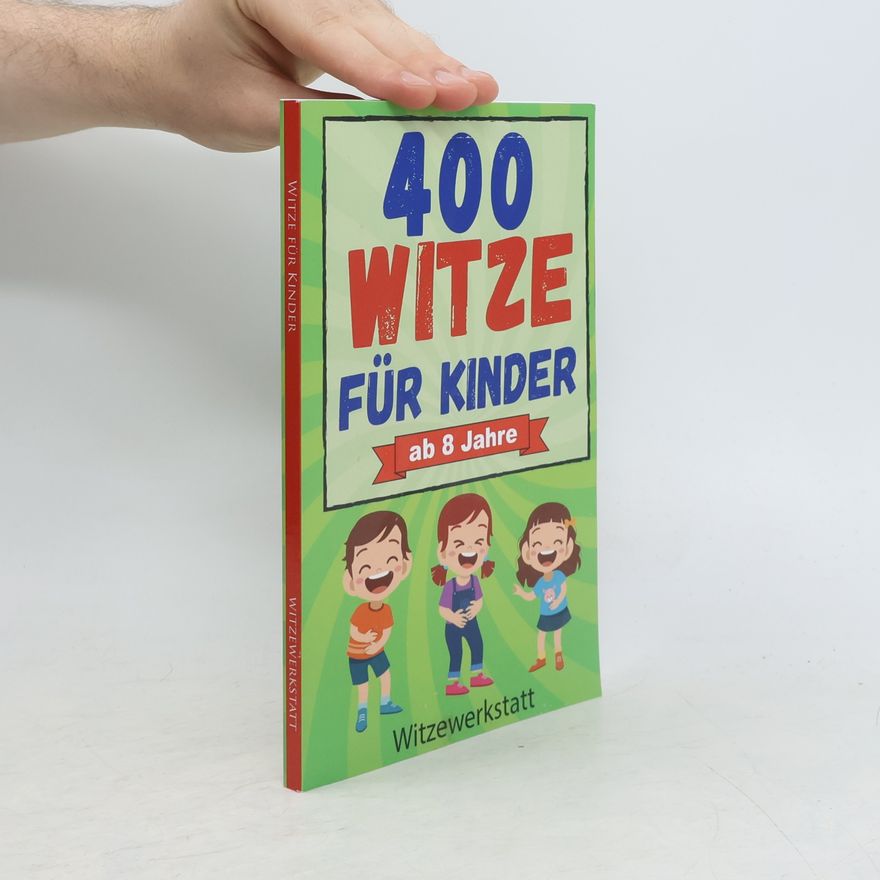 Sandra Schreber 400 Witze für Kinder ab 8 Jahre