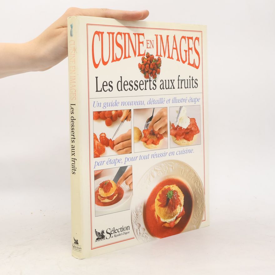 Various authors Les desserts aux fruits