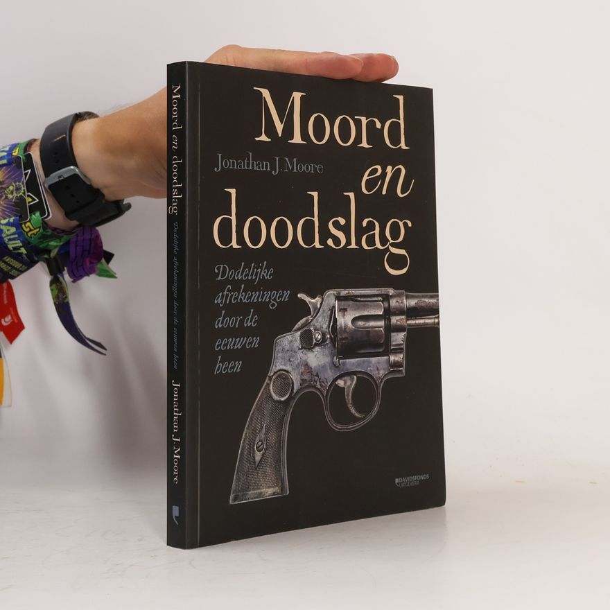 Jonathan Moore Moord en doodslag