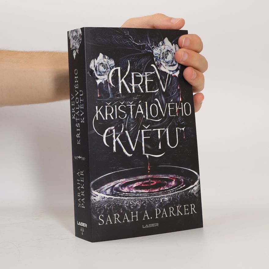 Sarah A. Parker Krev křišťálového květu (limitovaná edice)