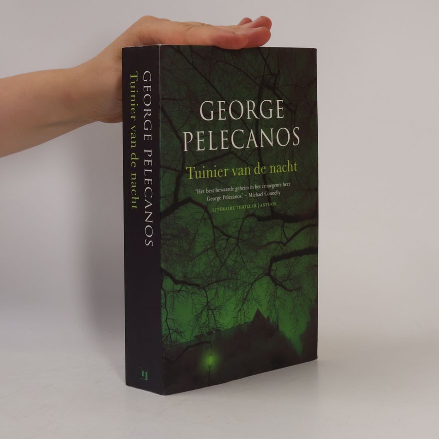 George Pelecanos Tuinier van de nacht