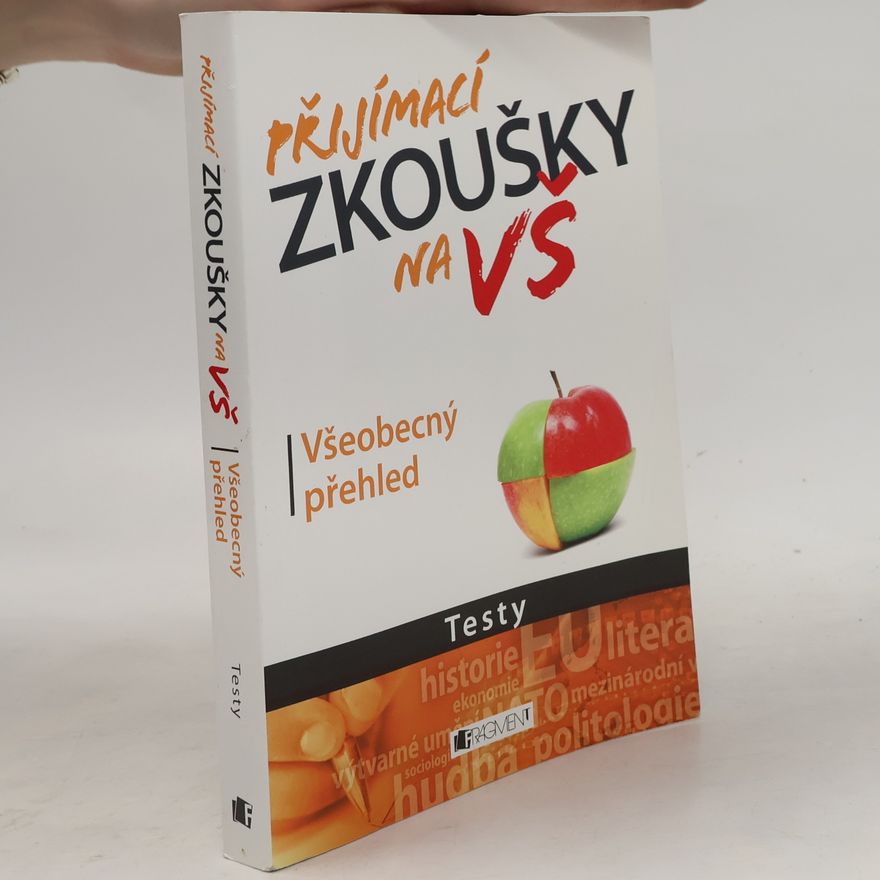 Petr Kovář Přijímací zkoušky na VŠ : testy: Všeobecný přehled