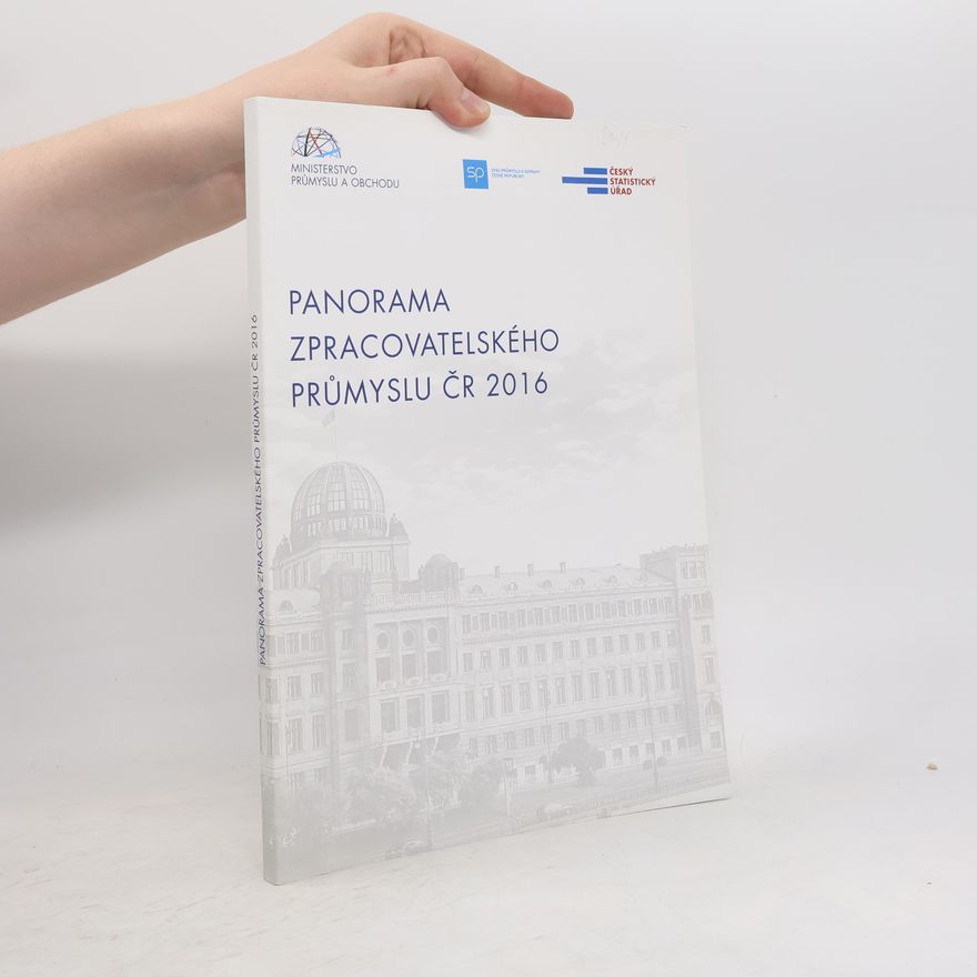 Kolektív autorov Panorama zpracovatelského průmyslu ČR 2016