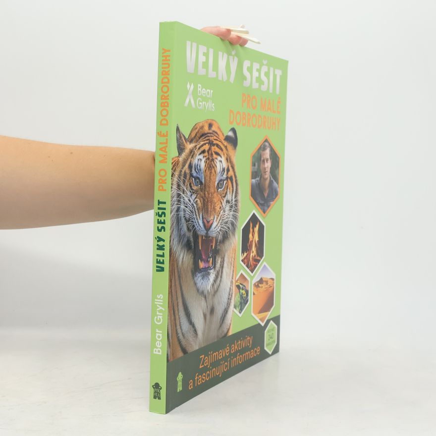 Bear Grylls Velký sešit pro malé dobrodruhy