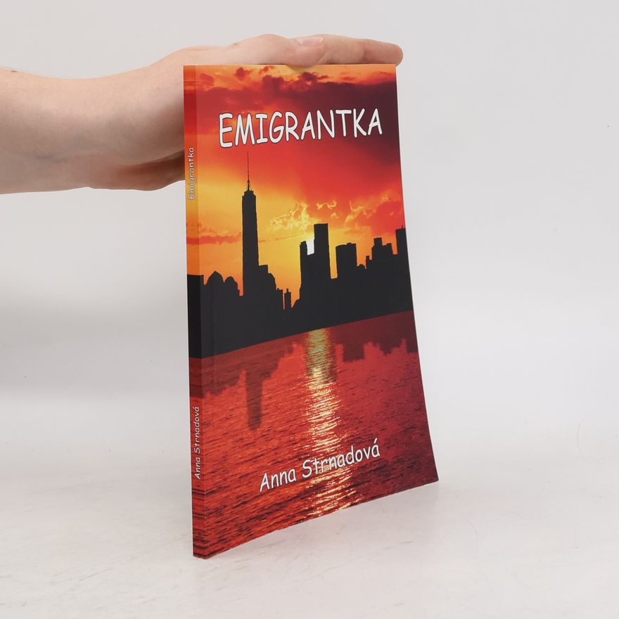 Anna Strnadová Emigrantka