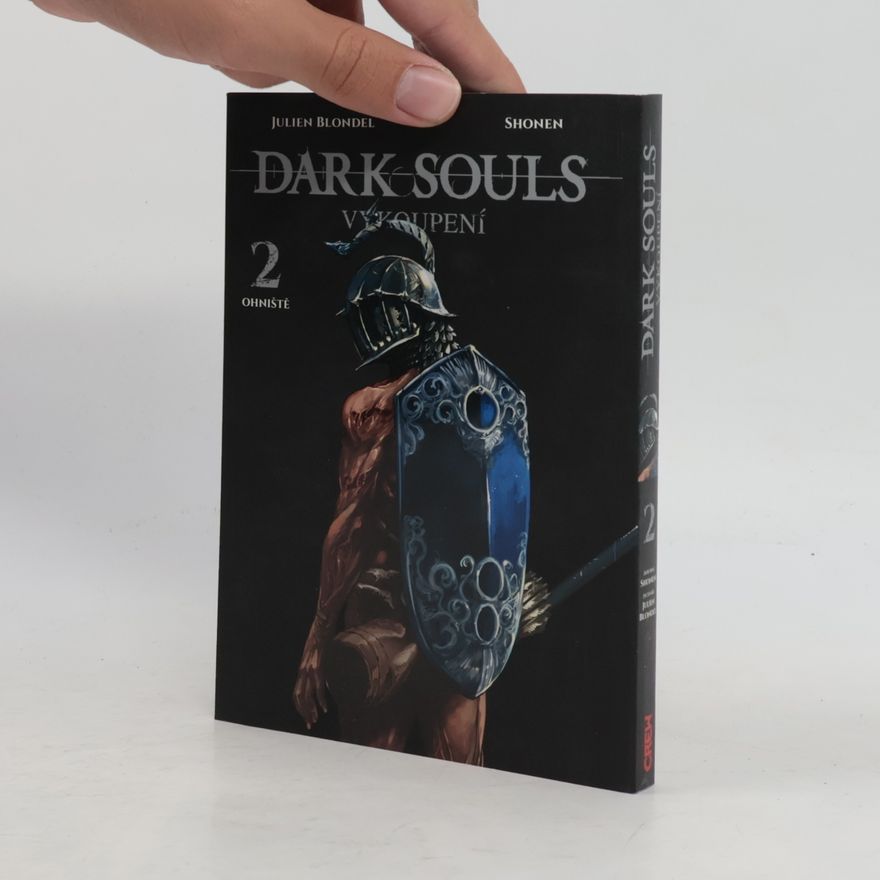 Shonen Dark Souls. Vykoupení 2: Ohniště