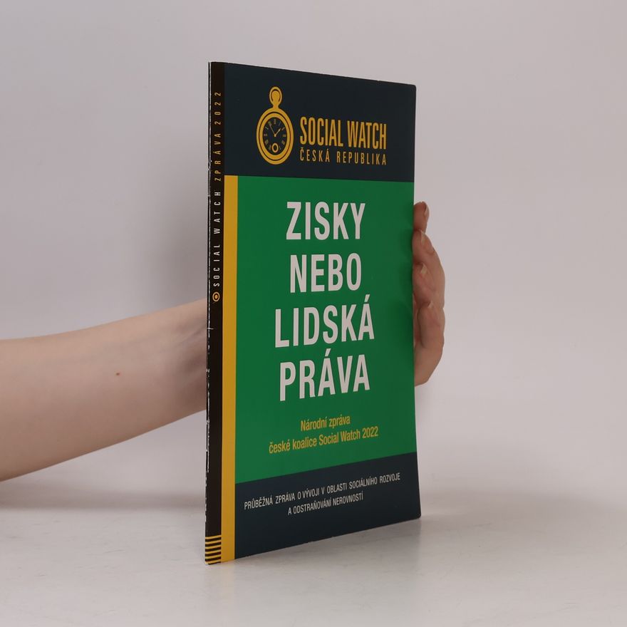 Various authors Social Watch Zpráva 2022: Zisky nebo lidská práva