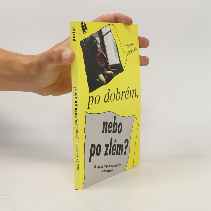 Zdeněk Matějček Po dobrém, nebo po zlém?