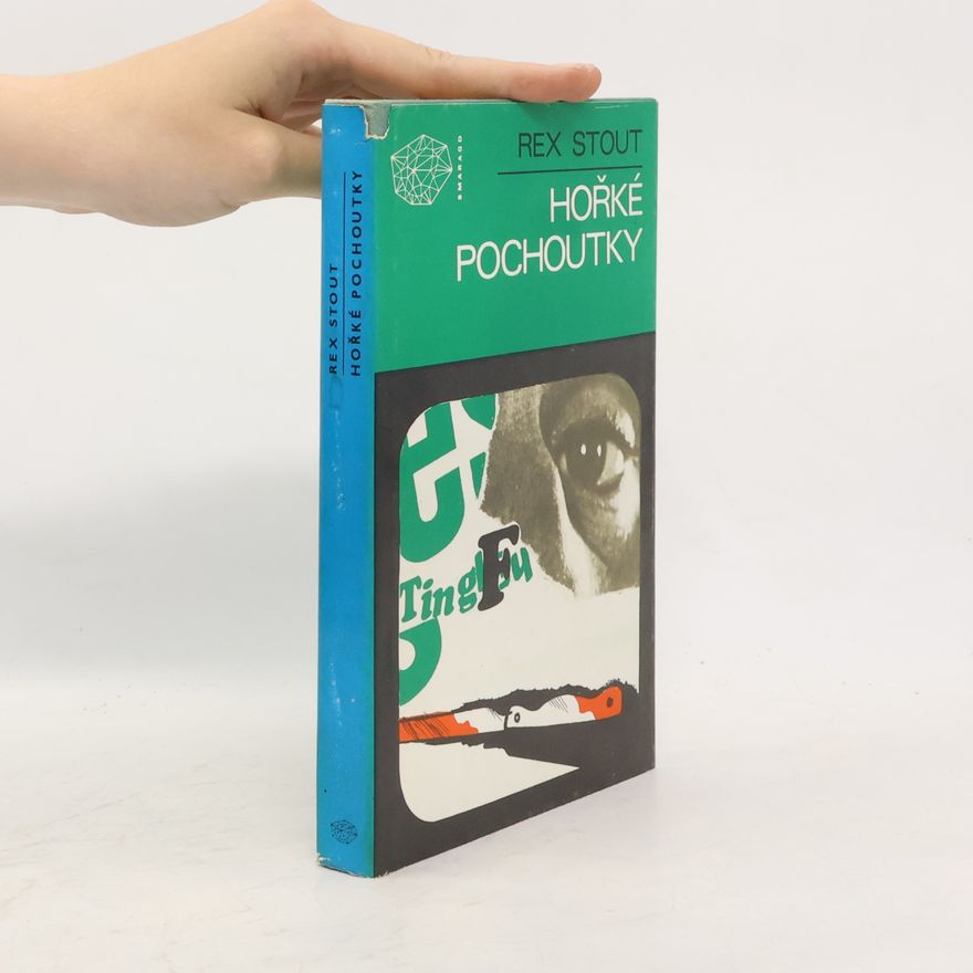 Rex Stout Hořké pochoutky