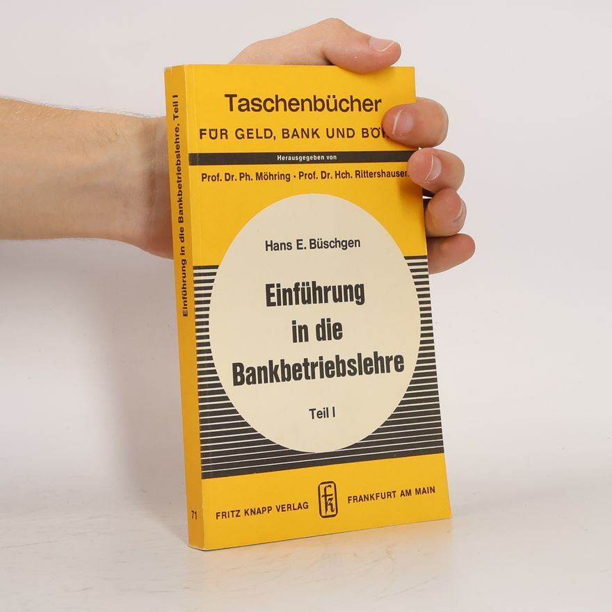 Hch. Rittershausen Taschenbücher für Geld, Bank und Börse - 72: Einführung in die Bankbetriebslehre