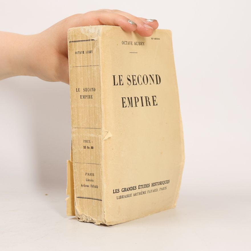 Octave Aubry Le Second Empire