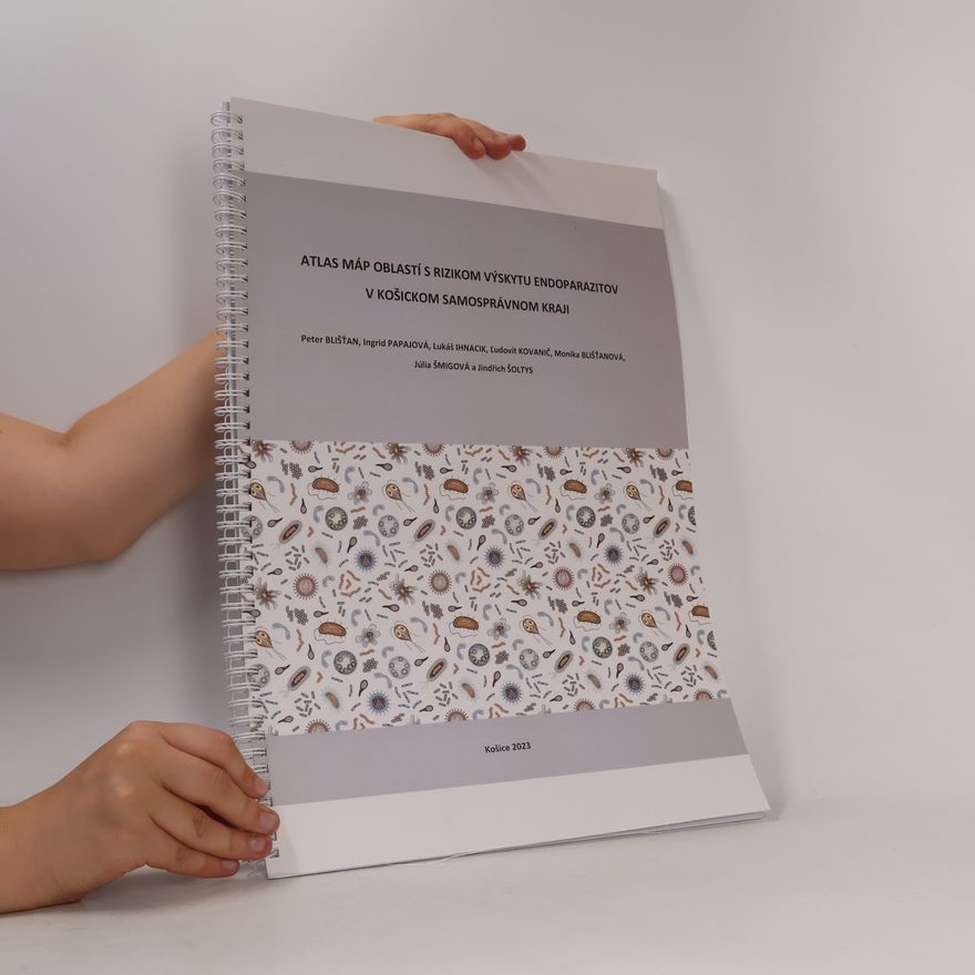 Júlia Šmigová Atlas máp oblastí s rizikom výskytu endoparazitov v Košickom samosprávnom kraji