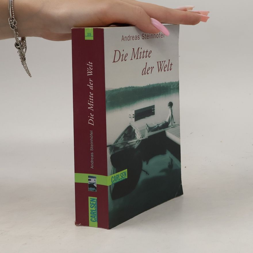 Andreas Steinhöfel Die Mitte der Welt